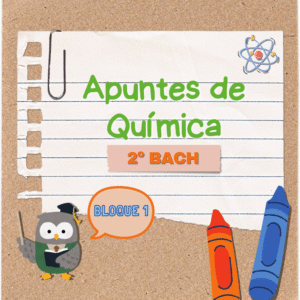 PACK 1 – Apuntes de Química 2º Bach (BLOQUE 1)